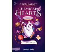 Cuori solitari. Chemical hearts (Vol. 1)