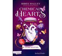 Cuori solitari. Chemical Hearts. Vol. 1
