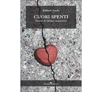 Cuori spenti. Storie di vittime innocenti