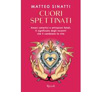 Cuori spettinati Amori catartici e attrazioni fatali Il significato degli