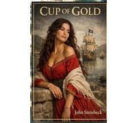 Cup of Gold: A Life of Sir Henry Morgan, Buccaneer, with Occasional Reference to History
