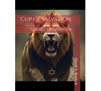 Cup of Salvation: Lineage of Abraham