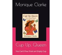 Cup Up, Queen: You Can’t Pour from an Empty Cup
