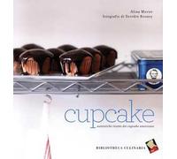 Cupcake. Autentiche ricette dei cupcake americani. Ediz. a colori