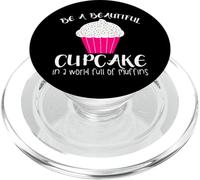 Cupcake Funny - Sii un bellissimo cupcake in un mondo pieno PopSockets PopGrip per MagSafe