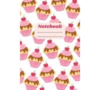 Cupcakes With Cherry On Top, Journal For Home, School, College, Work: Notebook