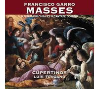 Cupertinos Lus Toscano - Garro: Missa O quam pulchra es & Cantate Domino