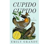 Cupido Cupido: A Novel (Sowell Emerging Writers Prize)