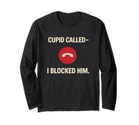 Cupido ha Chiamato lho bloccato - Divertente Anti San Valentino Maglia a Manica