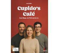 Cupido‘s Café: Zwei Wege, ein Pfeil und ein Ja.