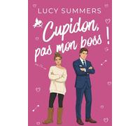 Cupidon, pas mon boss !: Des romances courtes pour femmes actives