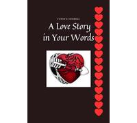 Cupid's Journal A Love Story in Your Words: Romantic Lined Notebook with 120 Pages and a Heartfelt Intro Page - Featuring Cupid and Red Heart Motifs