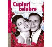 Cupluri celebre - Francois-Xavier Gauroy, Editie in limba romana