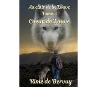 Cœur de Louve tome 5 Au clair de la Louve