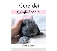 Cura dei conigli Speciali: Come la disabilità non limita l’amore