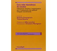 Cura della dipendenza da cocaina. Indicazioni cliniche e organizzative per il trattamento dei pazienti integrati socialmente