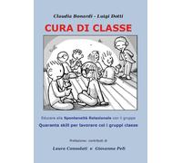 Cura di classe: educare alla spontaneità relazionale nei gruppi.