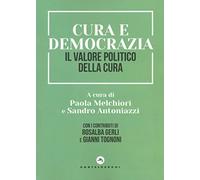 Cura e democrazia. Il valore politico della cura