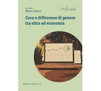 Cura e differenze di genere tra etica ed economia