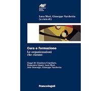 Cura e formazione. Le organizzazioni che curano