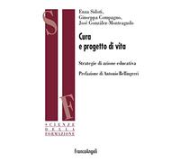 Cura e progetto di vita. Strategie di azione educativa