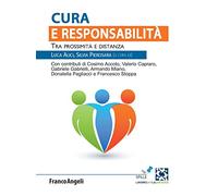 Cura e responsabilità. Tra prossimità e distanza
