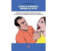 Cura il sorriso, mordi la vita