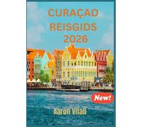 CURAÇAO REISGIDS 2026: DE TROTS VAN NEDERLAND