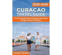 Curacao Travel Guide 2025-2026