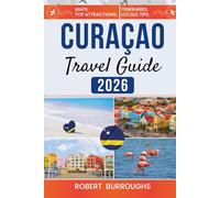 Curaçao Travel Guide 2026: Clear itineraries, local tips, and honest budgets for pastel harbors, reef snorkeling, and easy beach days