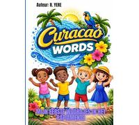 Curacao Words: Mijn eerste woordjes in het Papiaments