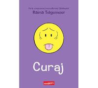 Curaj - Raina Telgemeier, miniGrafic, Editie in limba romana