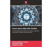 Curar para além dos limites: Um guia abrangente para sistemas de medicina complementar e alternativa em Cuidados de saúde modernos