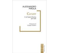 Curare è un'opera buona per tutti