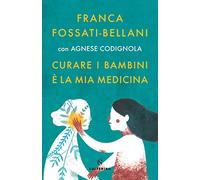 Curare i bambini è la mia medicina