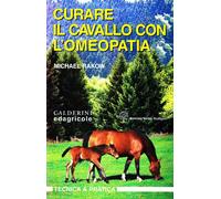 Curare il cavallo con l'omeopatia [Perfect Paperback] Rakow, Michael and Plörer,