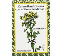 Curare il mal di testa con le piante medicinali