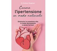 Curare l’ipertensione in modo naturale
