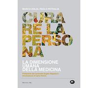 Curare la persona. La dimensione umana della medicina