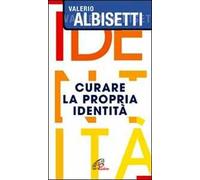 Curare la propria identità