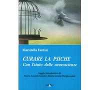 Curare la psiche con l'aiuto delle neuroscienze