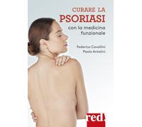 Curare la psoriasi con la medicina funzionale [Paperback] [Mar 22, 2023] Cavalli