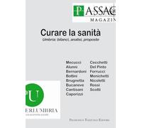 Curare la sanità. Umbria: bilanci, analisi, proposte