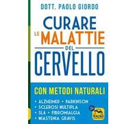 Curare le malattie del cervello con metodi naturali