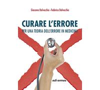 Curare l'errore. Per una teoria dell'errore in medicina