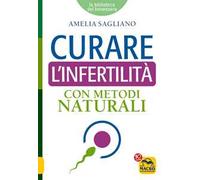 Curare l'infertilità con metodi naturali