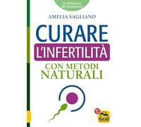 Curare l'infertilità con metodi naturali