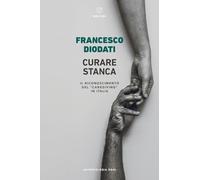 Curare stanca. Il riconoscimento del «caregiving» in Italia