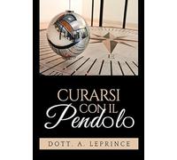 Curarsi con il Pendolo
