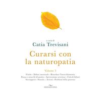 Curarsi con la naturopatia (Vol. 3)